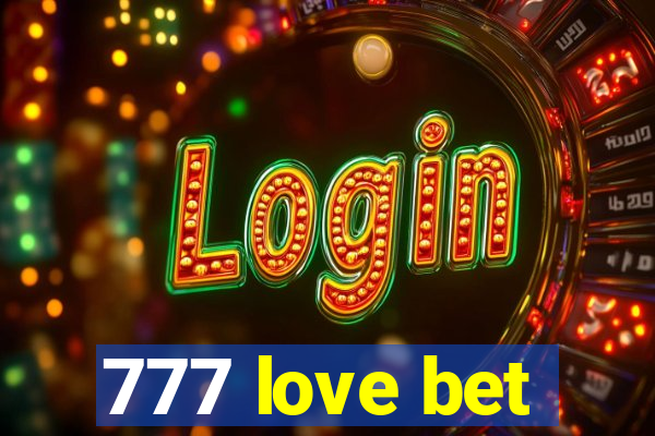 777 love bet